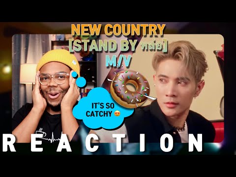 New Country Stand By หล่อ [REACTION] | IT MAKES ME WANNA DANCE!