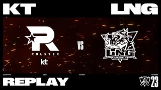 Worlds 2023 - KT vs LNG // Swiss Stage Round 4