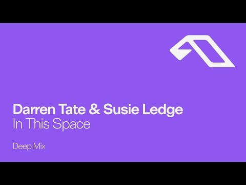Darren Tate & Susie Ledge - In This Space (Deep Mix)