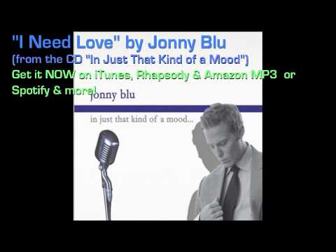 Jonny Blu - I Need Love - (from the CD 