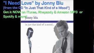 Jonny Blu - I Need Love - (from the CD 