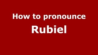 How to pronounce Rubiel