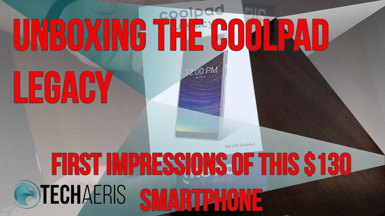 Coolpad Legacy Unboxing & First Impressions