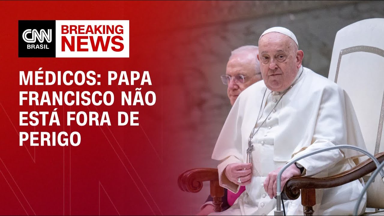 Médicos: Papa Francisco não está fora de perigo | BASTIDORES CNN
