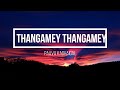 Thangamey Thangamey Lyrics Paava Kadhaigal