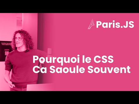 Pourquoi le CSS Ca Saoule Souvent — Alberic Trancart @ Paris.JS