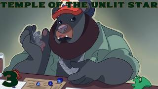 Secret of the Unlit Star: Session 3