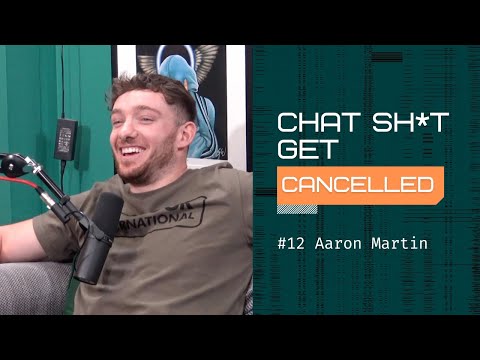 Don't Be A D*ck Andrew Tate With Aaron Martin - Chat Sh*t Get Cancelled #12