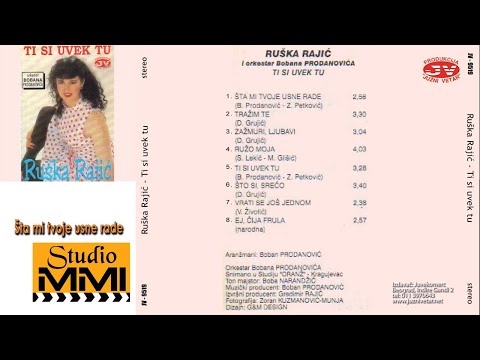 Ruska Rajic - Sta mi tvoje usne rade