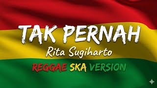Download lagu Tak Pernah - Rita Sugiharto | REGGAE SKA VERSION • Cover By Niniana Juwita 🎵 mp3 Download lagu Tak Pernah - Rita Sugiharto | REGGAE SKA VERSION • Cover By Niniana Juwita 🎵 mp3