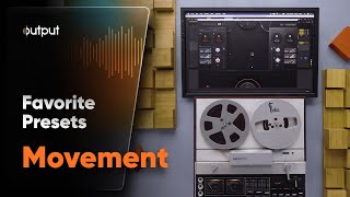 Video thumbnail for Movement | Rhythm FX Engine | Listen to Our Favorite Presets by Output