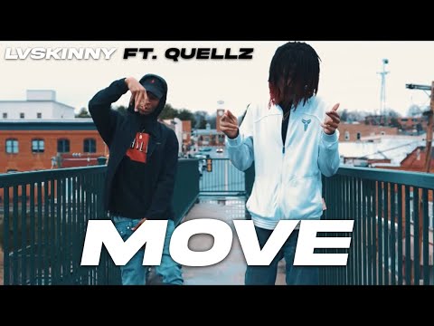 LVSkinny Ft. Quellz - Move (Official Music Video)