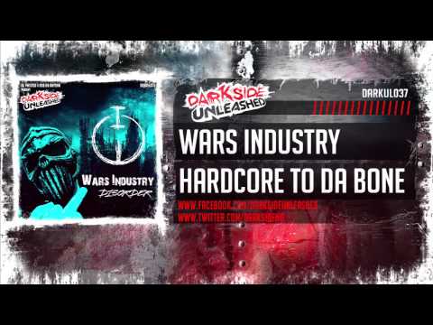 Wars Industry - Hardcore To Da Bone