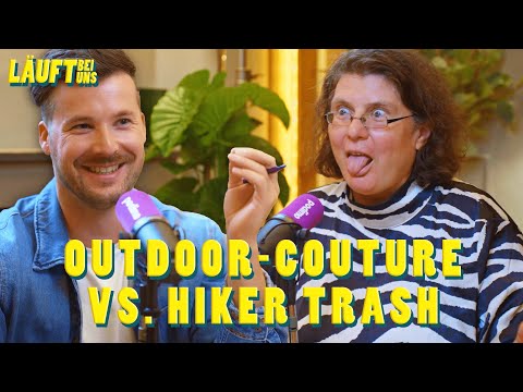 Outdoor-Couture vs. Hiker Trash | Läuft bei uns | Episode 7 | Podimo