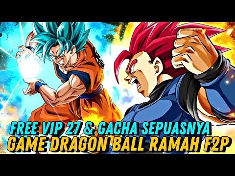 RILIS !! GAME DRAGON BALL 3D BARU RAMAH F2P FREE VIP 27 & GACHA SEPUASNYA - DRAGON BALL ANDROID