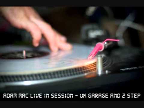 Adam Mac - Live In Session UK Garage and 2 Step July 2011