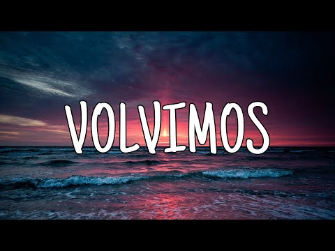 MARTINA LA PELIGROSA, CHYNO MIRANDA - VOLVIMOS (LETRA)