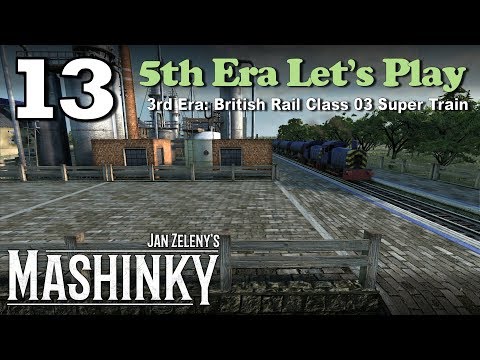 Mashinky 5th Era Let's Play #13 - 3rd Era: British Rail Class 03 Super Oil Train