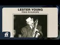 Lester Young - Leter's European Blues