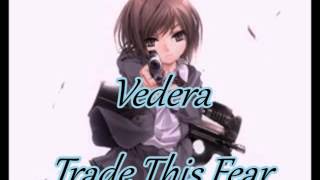 Nightcore Vedera Trade This Fear
