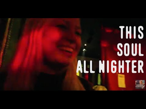 This Soul Allnighter - Amazing Music and Atmosphere!