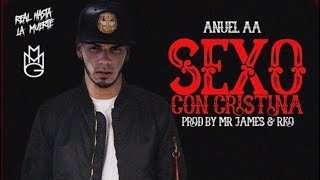 Sexo con Cristina - Anuel AA - Lyrics / letras