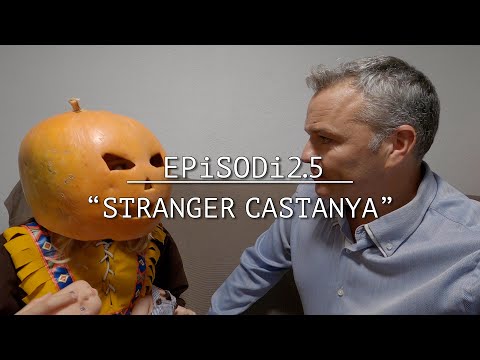 TRUCA’M 👉🏻 EPiSODi 2.5: “STRANGER CASTANYA”