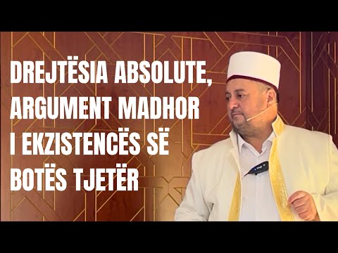 Drejtësia absolute, argument madhor i ekzistencës së botës tjetër! |HUTBE| Sabaudin Jashari