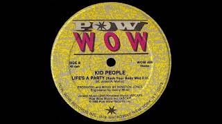 Kid People   Life's A Party Rock Your Body Mix 1985
