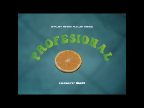PROFESIONAL - UMO x Estradda, Alejandro Luna, Deeikel, Mochis (VIDEO OFICIAL)