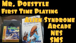 Mr. Poestyle Plays Alien Syndrome Arcade , Nintendo Entertainment System And Sega Master System