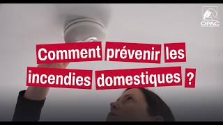 🔥 Comment prévenir les incendies domestiques ? - OPAC de l'Oise