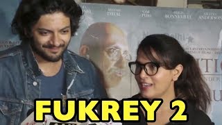 Ali Fazal - Richa Chadha Talk About Upcoming Movie Fukrey Returns