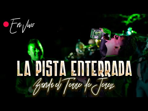 La Pista Enterrada - Banda El Terre De Jerez (En Vivo)