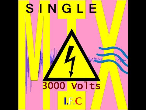 I.F.C - 3000 Volts (Full Single)