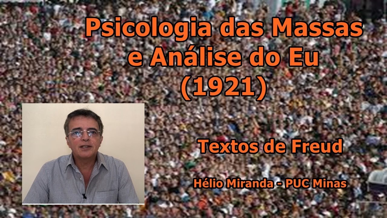 Psicologia das Massas e Análise do Eu - Textos de Freud