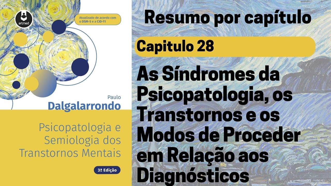 Capt 28 |As síndromes da psicopatologia e os modos de proceder em relação aos diagnósticos