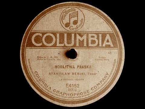 Stanislaw Berini - Modlitwa Pańska (Columbia, 1918)