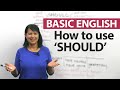 How to use the modal SHOULD in English