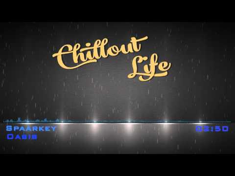 Spaarkey - Oasis  [Exclusive]