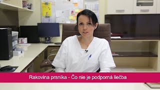 Čo nie je podporná liečba pokročilej rakoviny prsníka?