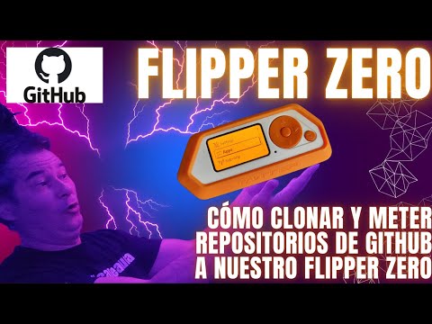 FLIPPER ZERO - Domina tu Flipper Zero: Cómo buscar y cargar repositorios desde GitHub