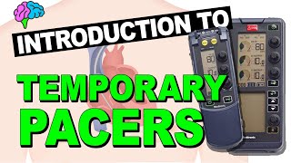 An Introduction to Temporary Pacemakers