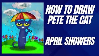 How to Draw Pete The Cat April Showers
