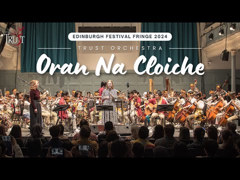 Oran Na Cloiche | TRUST Orchestra at Edinburgh Festival Fringe 2024