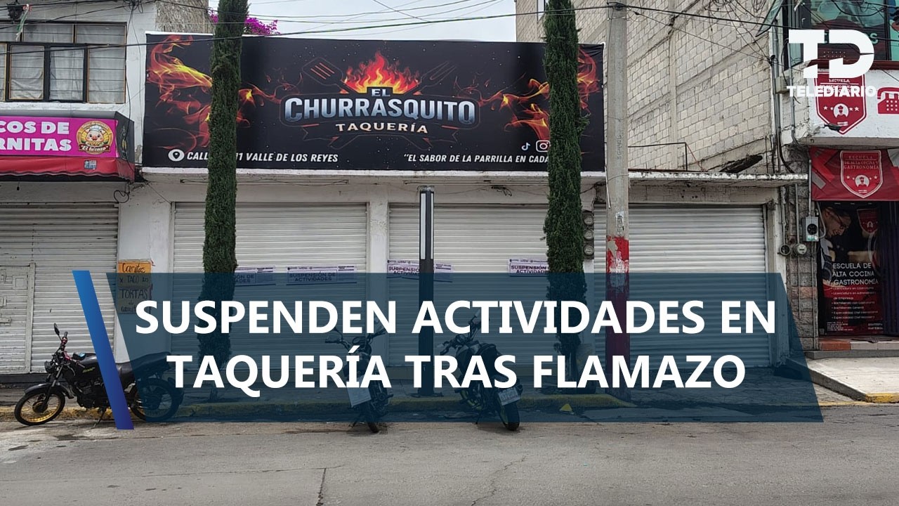Cuatro personas continúan graves tras explosión en taquería de Los Reyes La Paz, Edomex