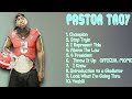 Pastor Troy Smash Hits Roundup For 2024 Top Ranked Songs Mix Championed