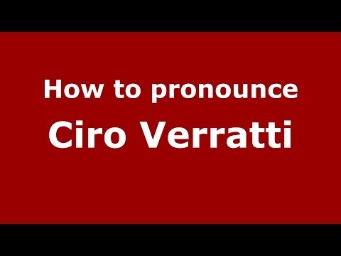 How to pronounce Ciro Verratti (Italian/Italy)  - PronounceNames.com