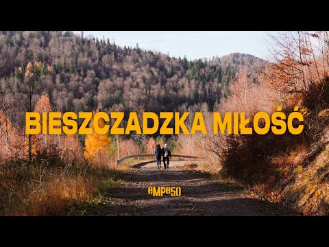 BIESZCZADZKA MIŁOŚĆ / eMPe50 / Marek Pieniążek / [OFFICIAL Video] 