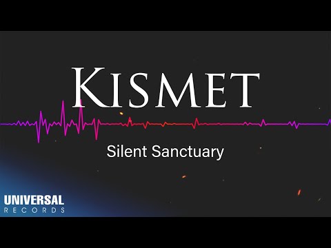Silent Sanctuary - Kismet (Official Lyric Video)